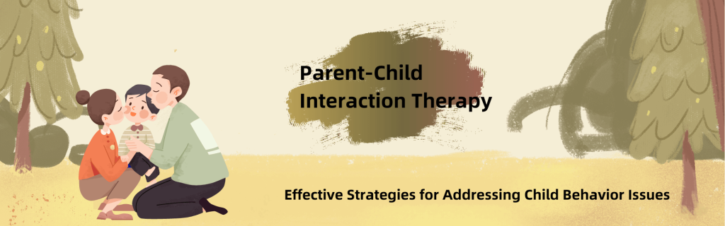 Parent-Child Interaction Therapy