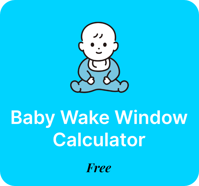 Baby Wake Window Calculator